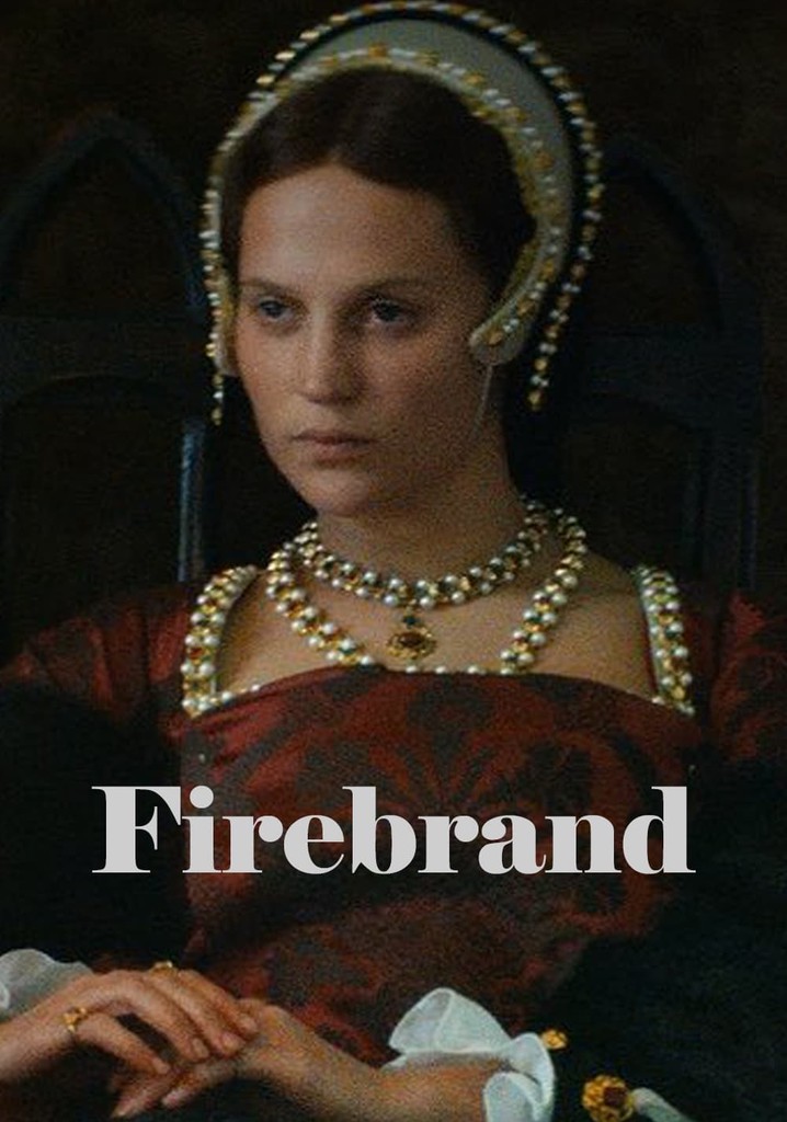 Firebrand movie where to watch streaming online